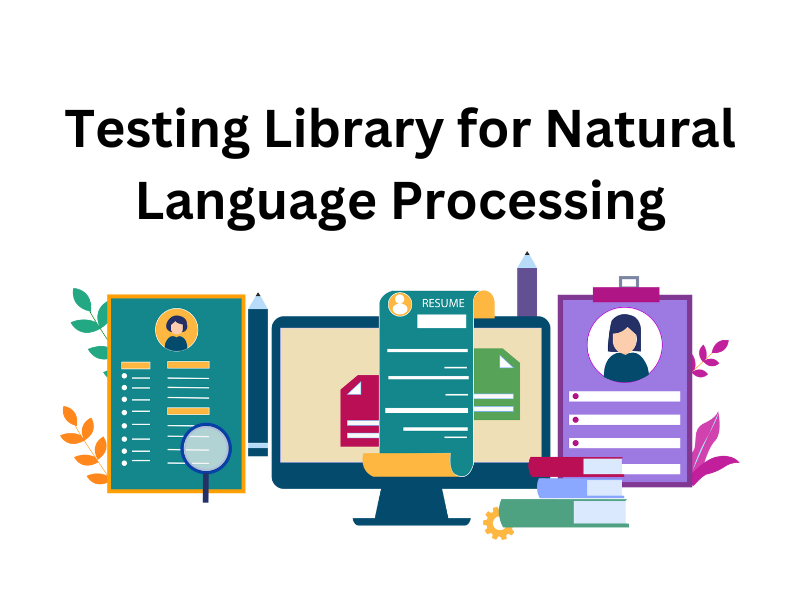 Testing Library for Natural Language Processing