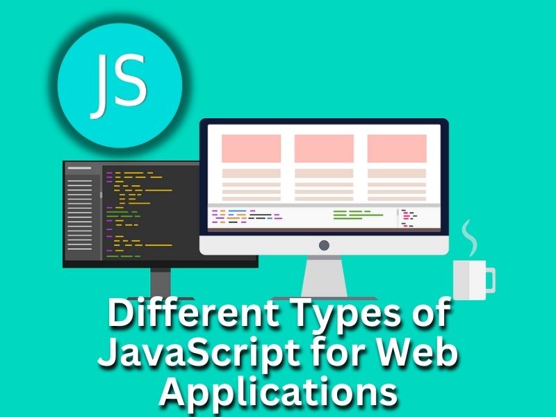 Introduction to Different Types of JavaScript for Web Applications