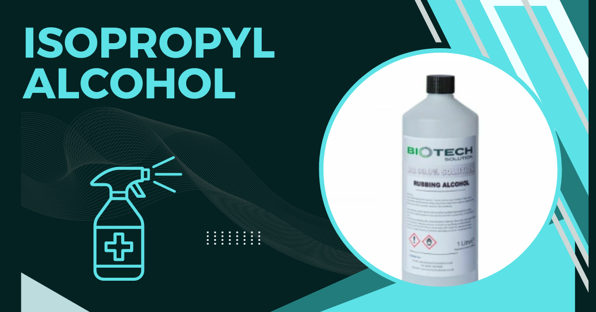 Top 10 Uses and Benefits of Isopropyl Alcohol for Everyday Life