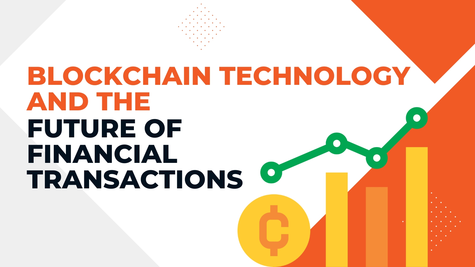 Blockchain Technology and the Future of Financial Transactions