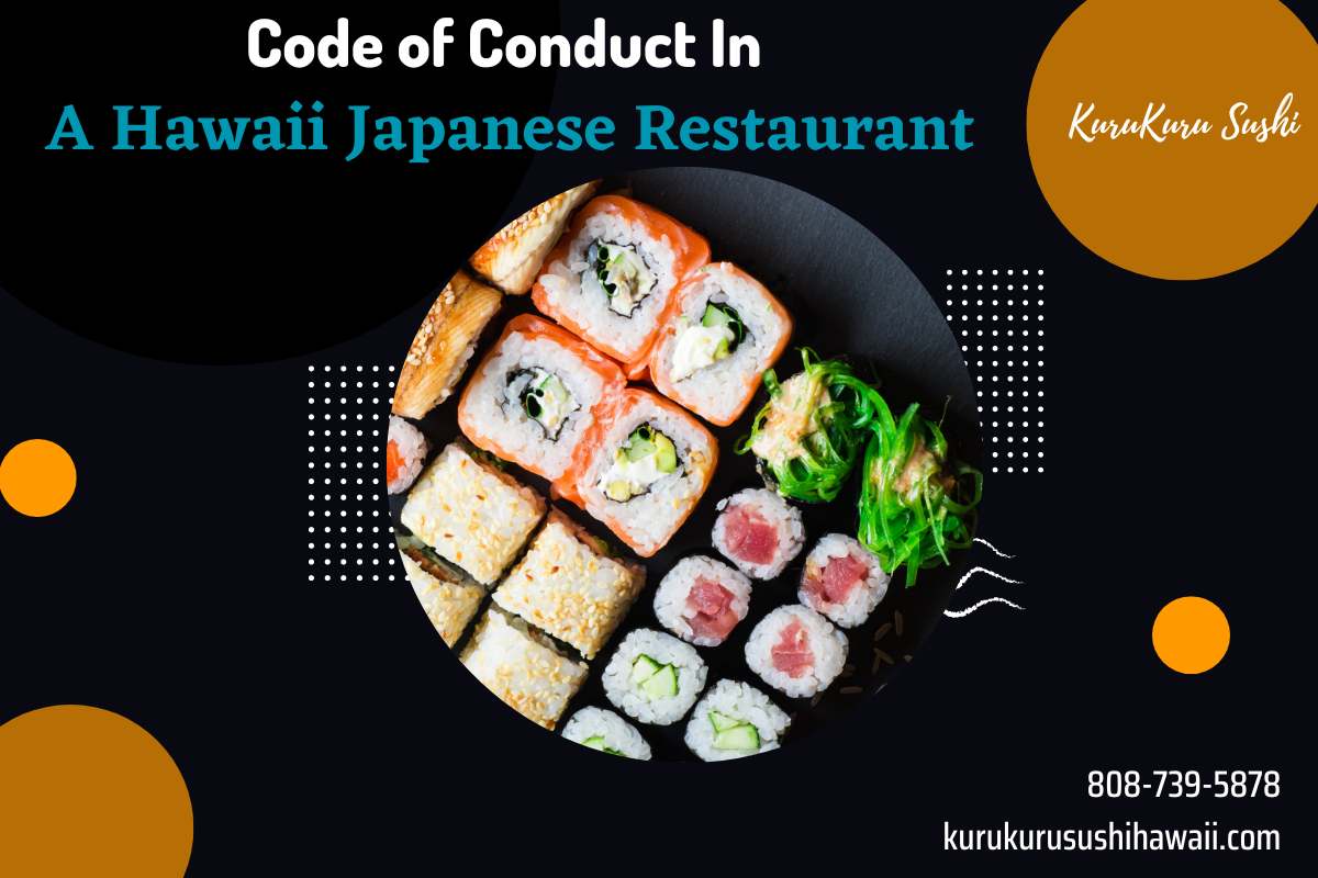 Code of Conduct In A Hawaii Japanese Restaurant