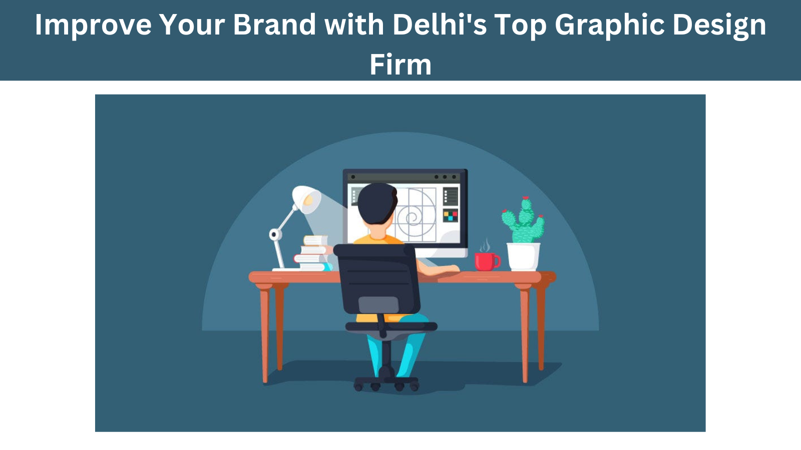 Improve Your Brand with Delhi's Top Graphic Design Firm