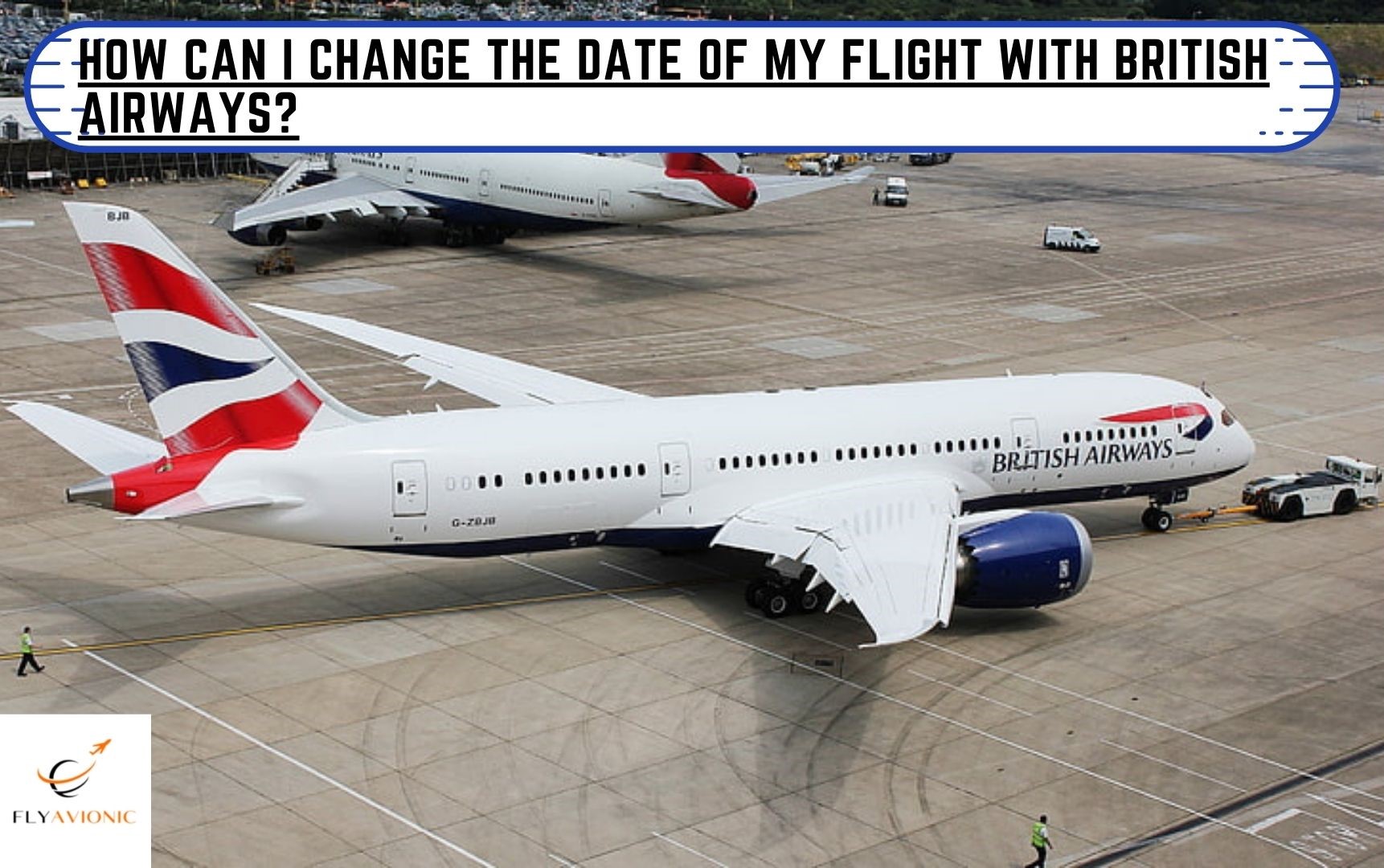 How can I change the date of my flight with British airways?