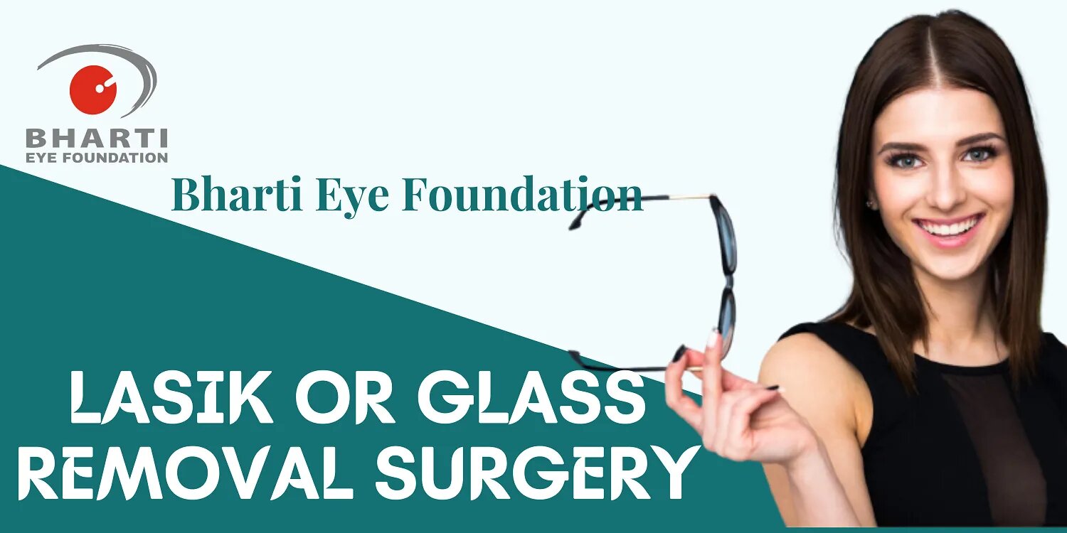 Lasik Eye Surgery Procedure and Treatment | Bharti Eye Foundation