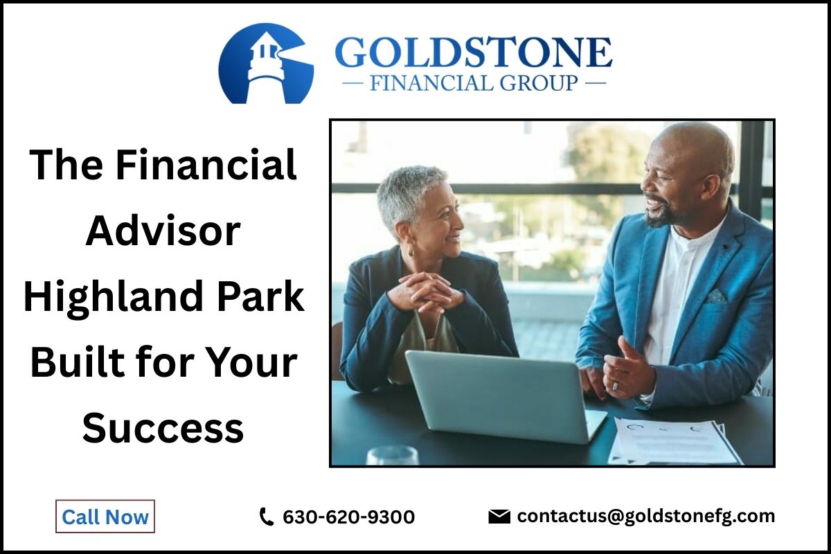 The Financial Advisor Highland Park Built for Your Success