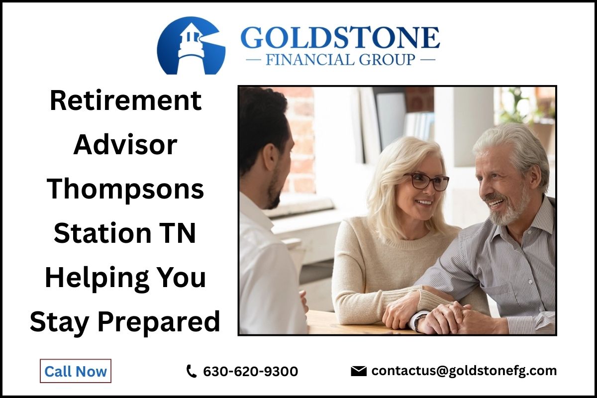 Retirement Advisor Thompsons Station TN Helping You Stay Prepared