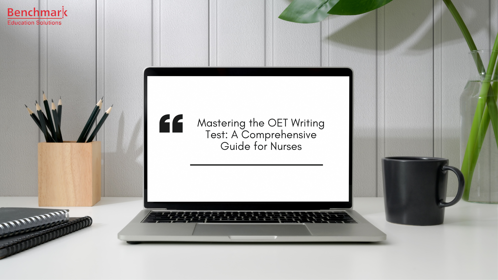 Mastering the OET Writing Test: A Comprehensive Guide for Nurses