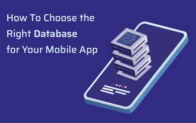 Choose the Right Database for Your App