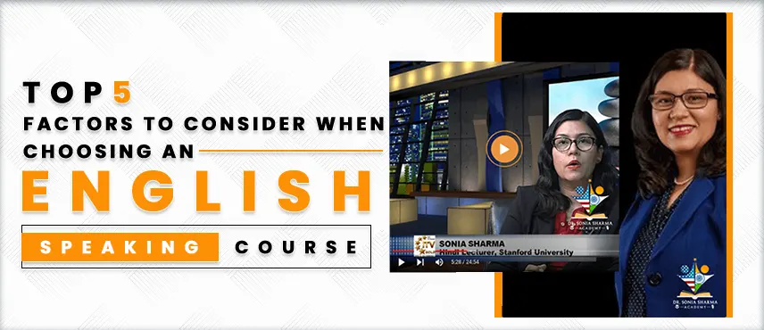 Factors to Consider When Choosing an English Speaking Course
