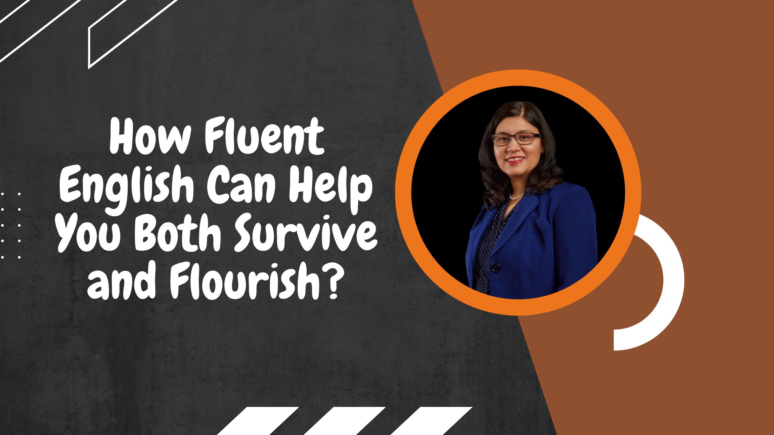 English Can Help You Both Survive and Flourish