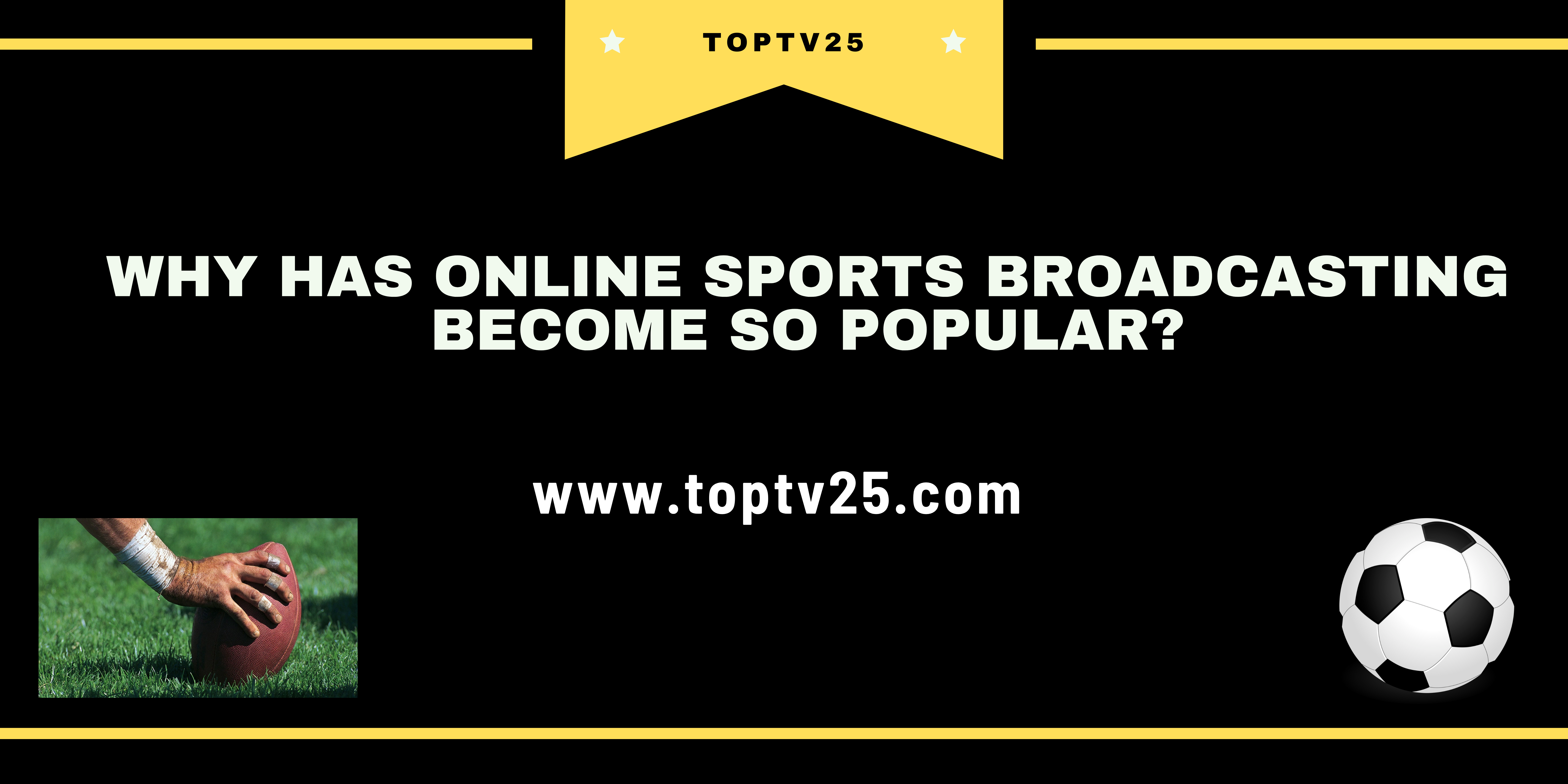 Why Has Online Sports Broadcasting Become So popular?