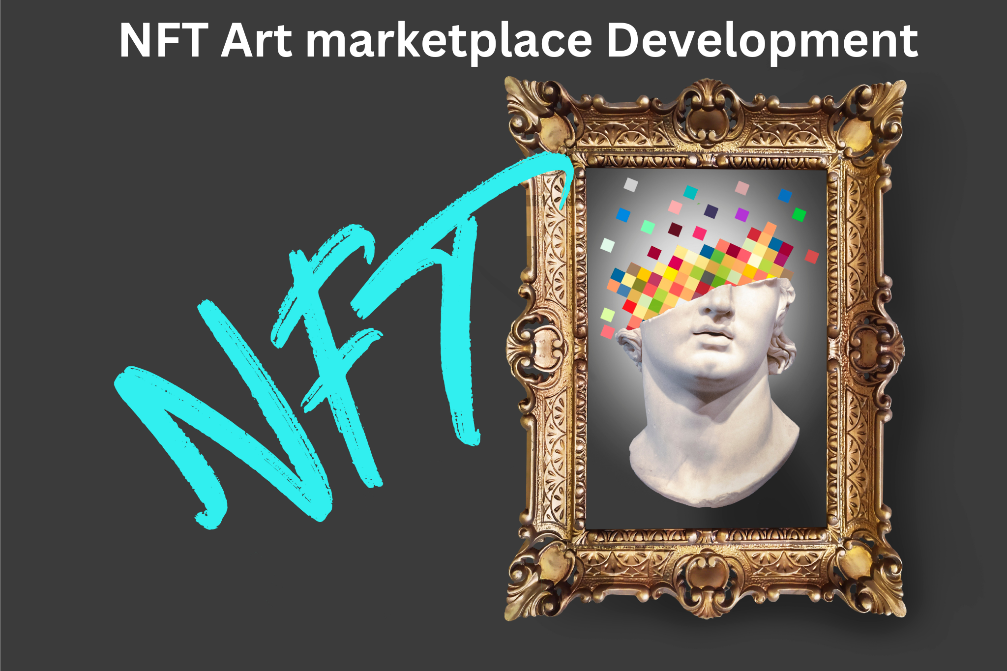 Things You Need To Know About the NFT Art Marketplace Development