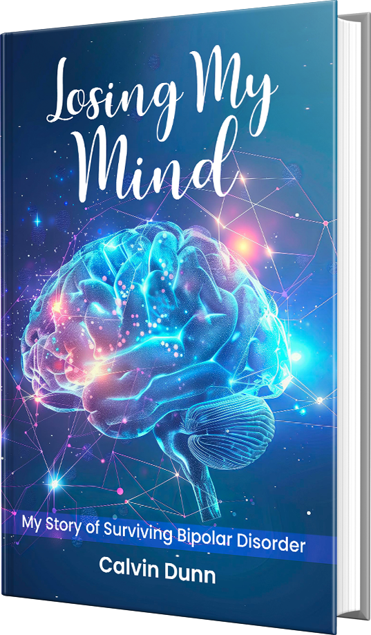 Understanding Bipolar Disorder through this Overcoming Mental Illness Book by Calvin Dunn