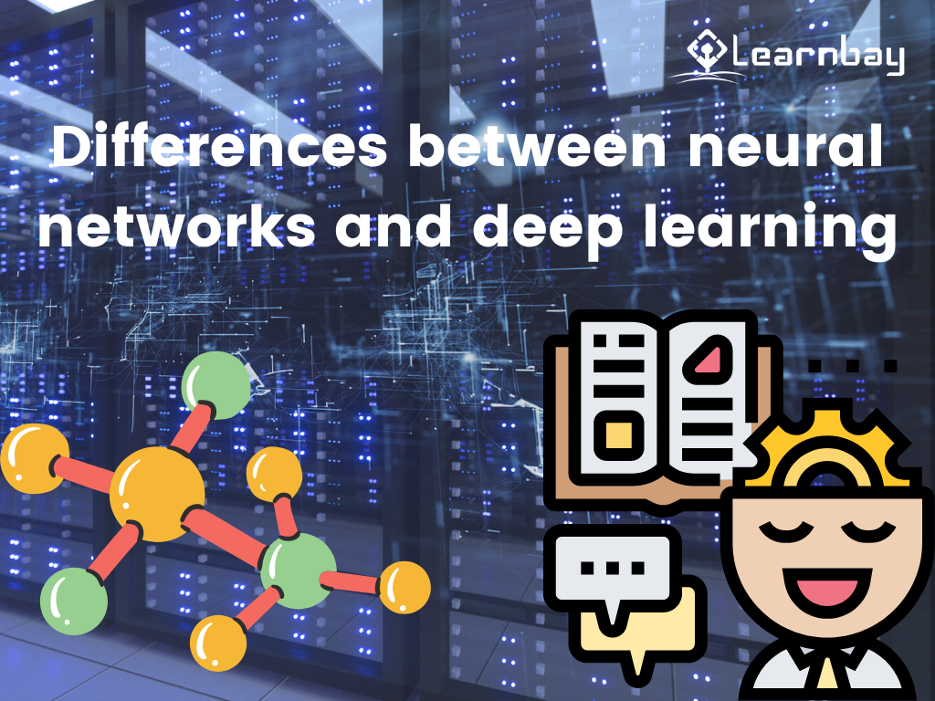 Differences between neural networks and deep learning