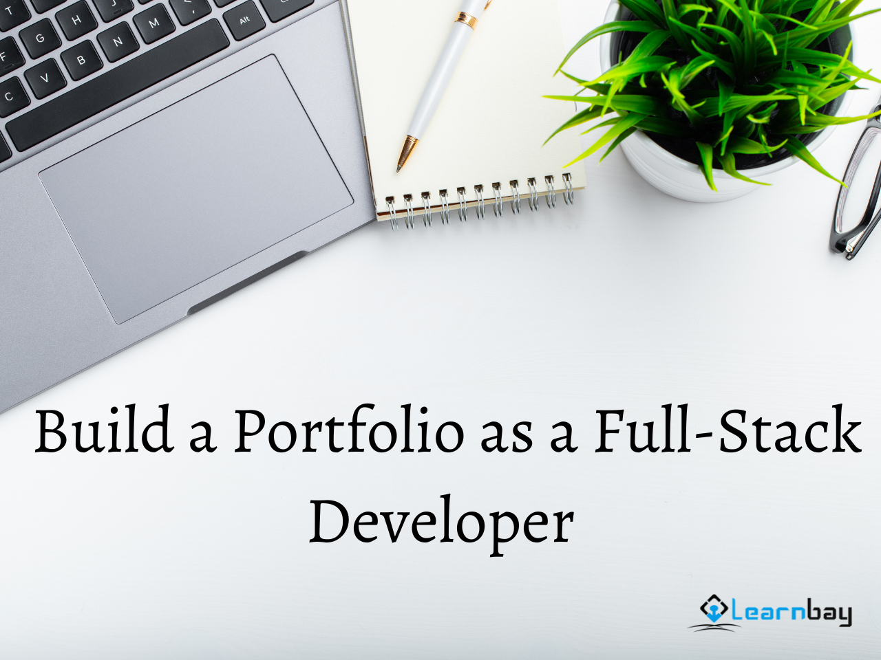 How to Build a Portfolio as a Full-Stack Developer?
