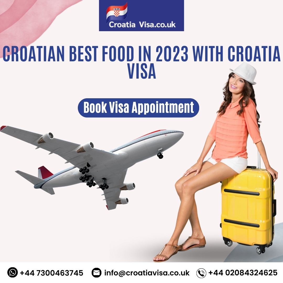 Croatian Best Food in 2023 With Croatia Visa - Book Visa Appointment