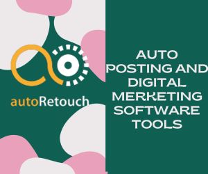 Automate Your Digital Marketing with Auto Posting Software