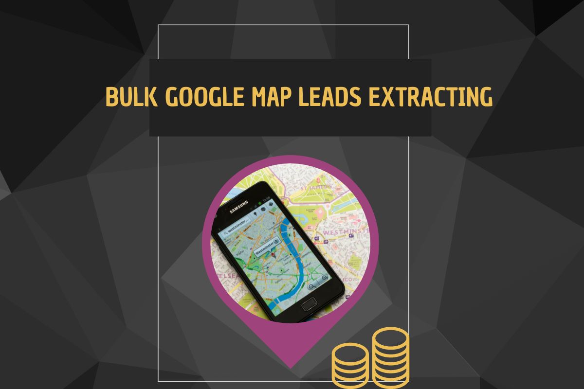 Extract Bulk Leads Effortlessly with Google Map Software