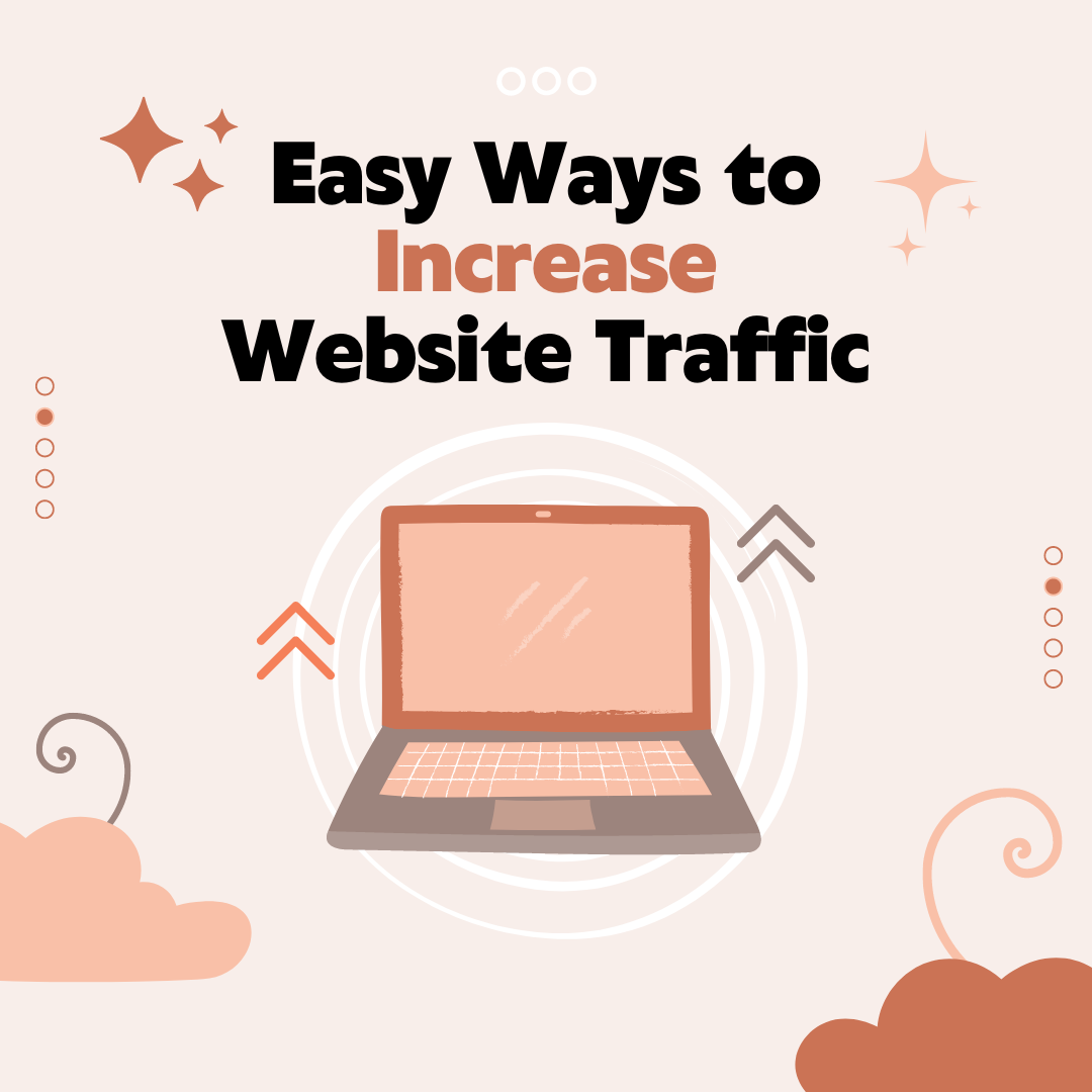 Boosting website traffic with these simple and effective strategies