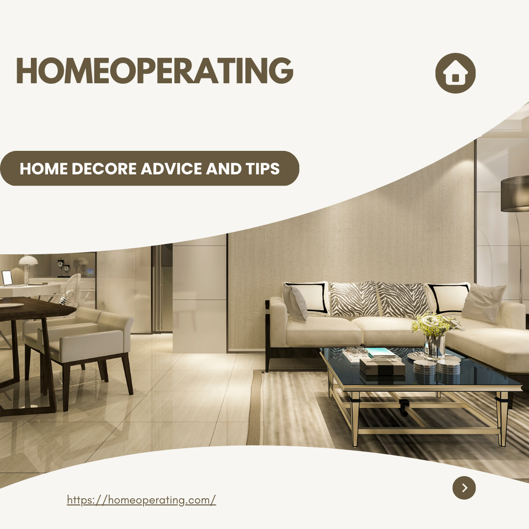Home Decore Advice and Tips