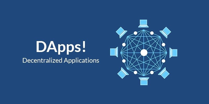 dApp Development: Introduction, Benefits & Trends