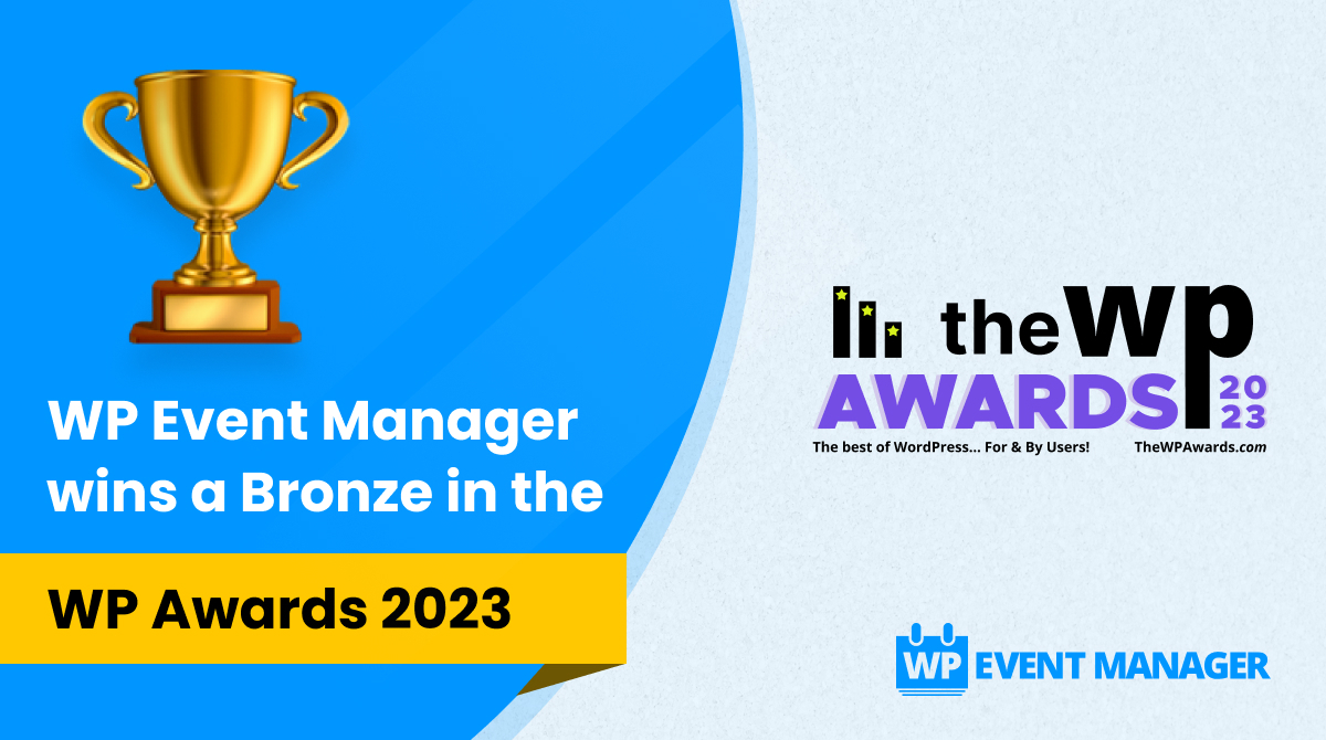 WP Event Manager Wins a Bronze in the WP Awards 2023
