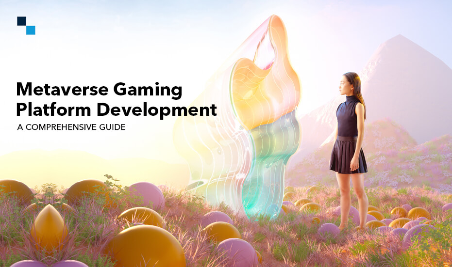 A Detailed Guide to Metaverse Gaming Platform Development