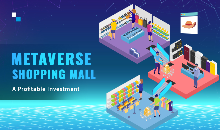 How can a Metaverse Shopping Mall Boost Your Business?