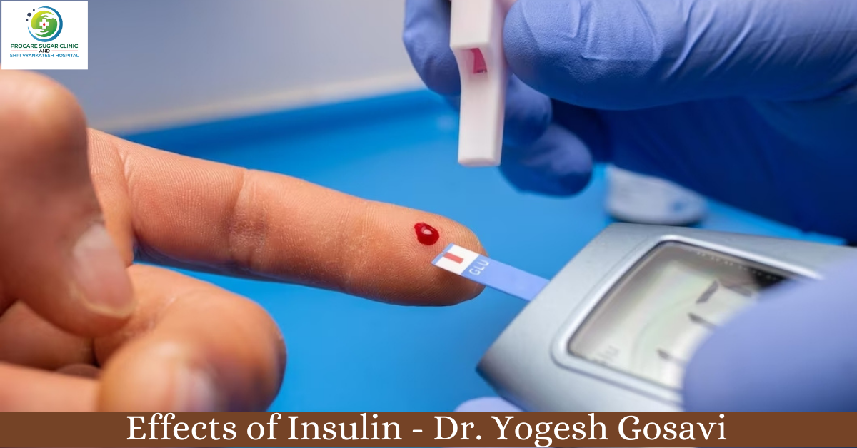 Effects of Insulin – Dr. Yogesh Gosavi