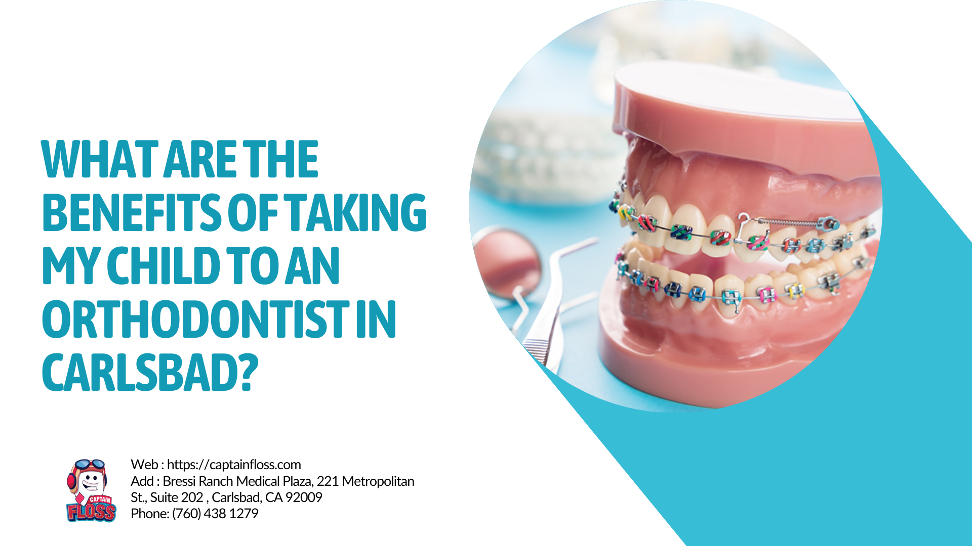 What are the benefits of taking my child to an Orthodontist in Carlsbad?