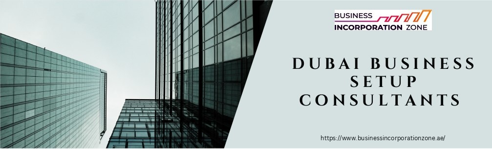 Things to know about Business Setup in Dubai Mainland