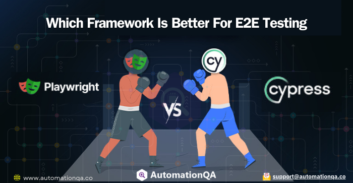 Which Framework Is Better For E2E Testing: Playwright or Cypress?
