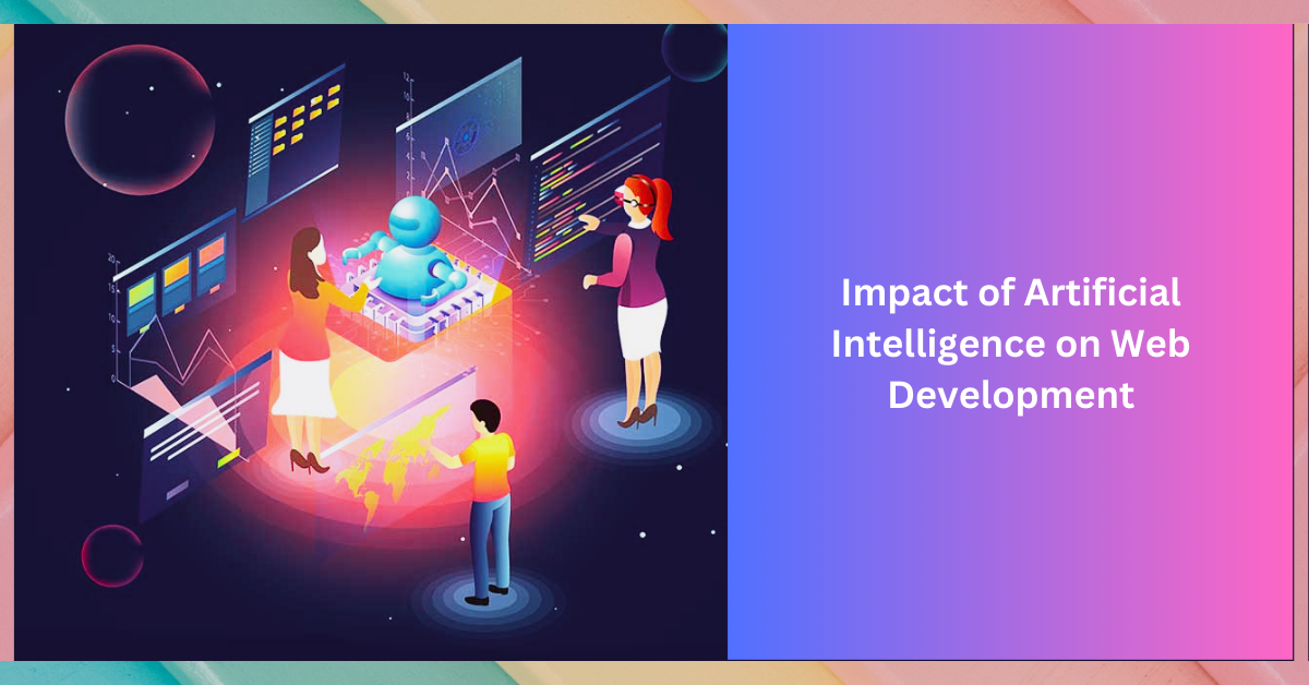 What Effect Does Artificial Intelligence Have On Website Development?