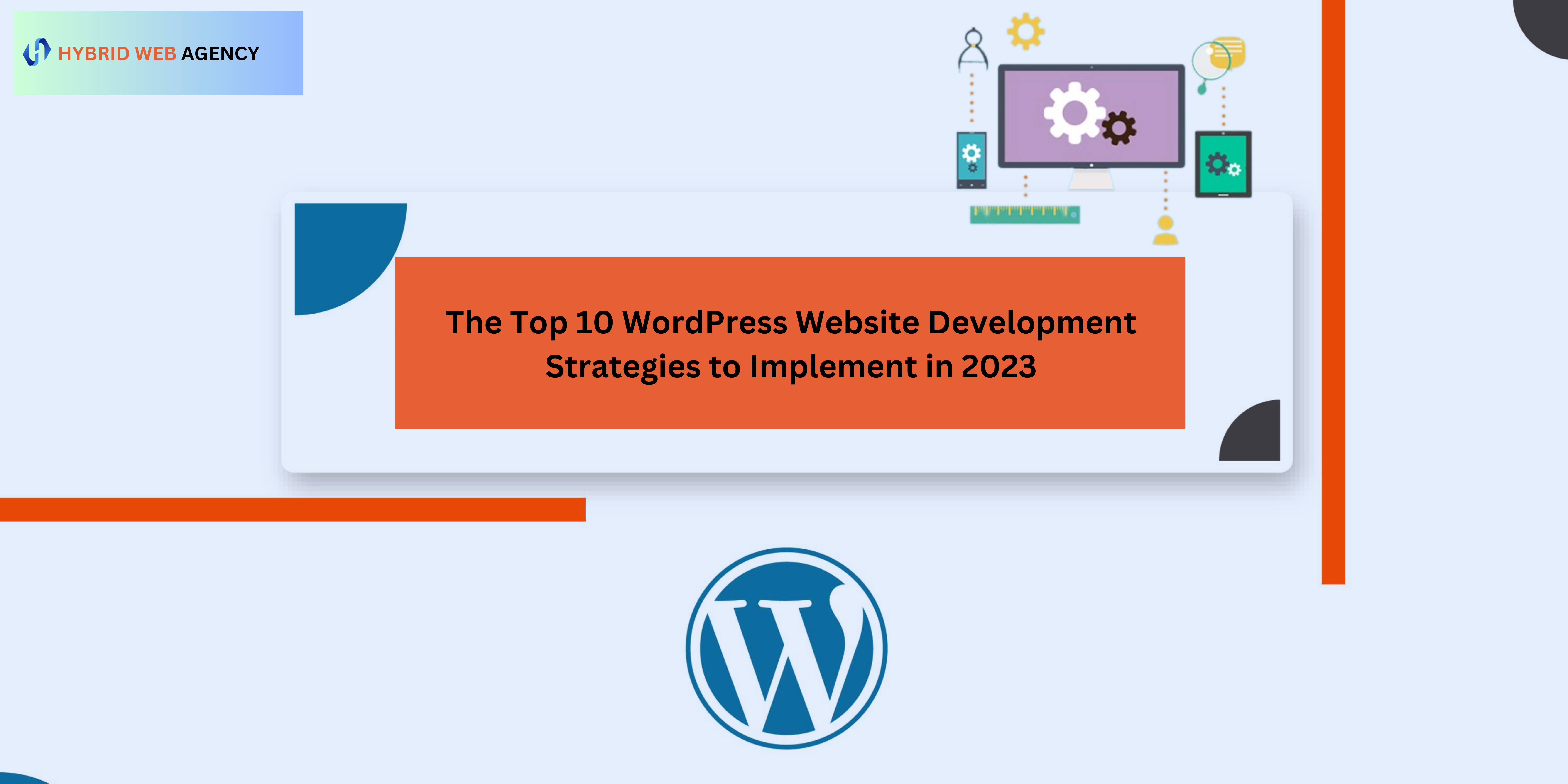 The Top 10 WordPress Website Development Strategies to Implement