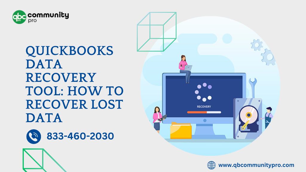  QuickBooks Data Recovery Tool: How to Recover Lost Data