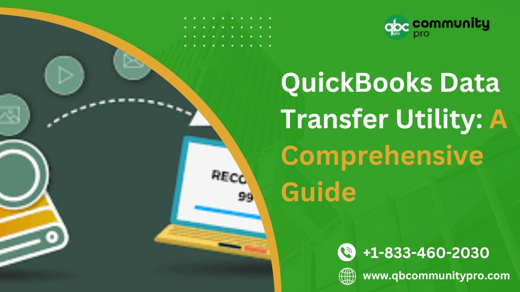 QuickBooks Data Transfer Utility: A Comprehensive Guide