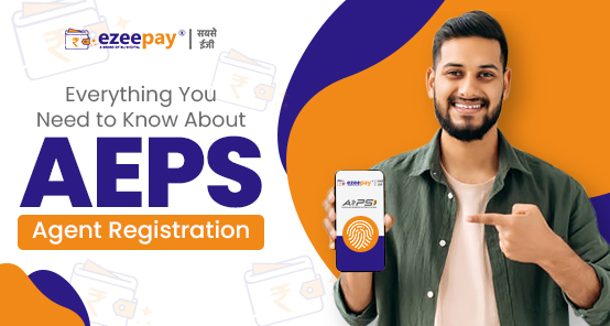 AEPS Agent Registration: A Comprehensive Guide
