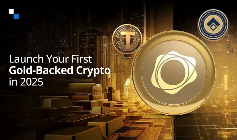 How to Create Your First Gold Backed Cryptocurrency in 2025?