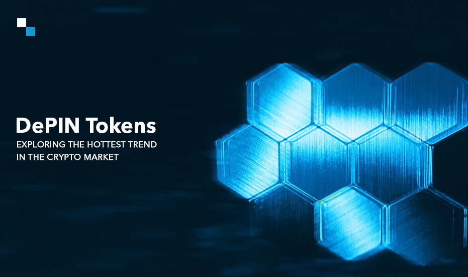 Top 4 DePIN Crypto Token Projects You Need on Your Crypto Radar 2024