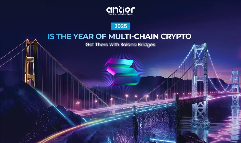 Multi-Chain Crypto Development with Solana Bridges | 2025 Guide