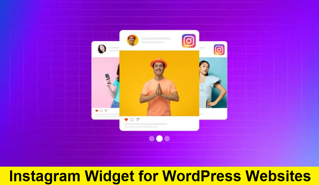 Top 10 Benefits of Using an Instagram Widget for WordPress Websites