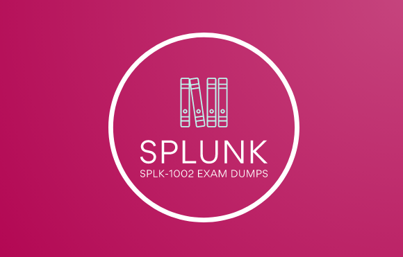 The Splunk Splk-1002 Exam Dump: A Closer Look