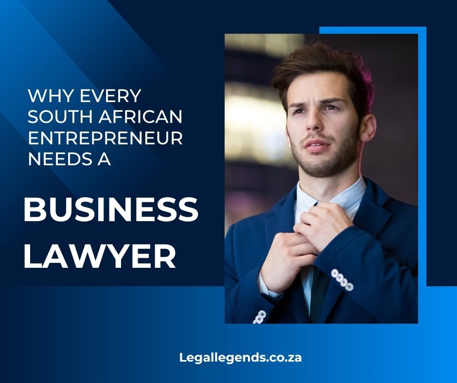 Why Every South African Entrepreneur Needs a Business Lawyer