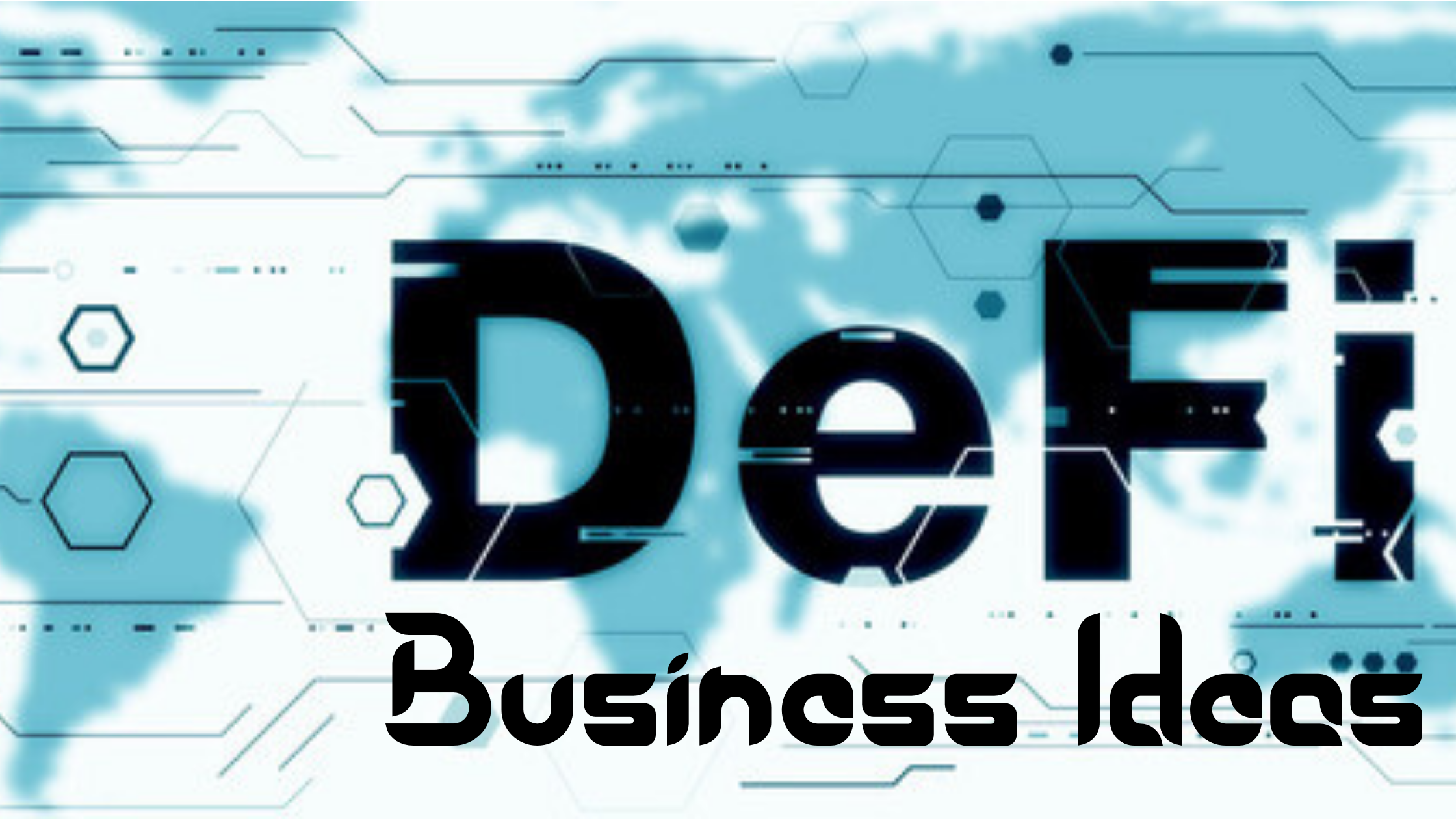 DeFi Business Ideas 2021