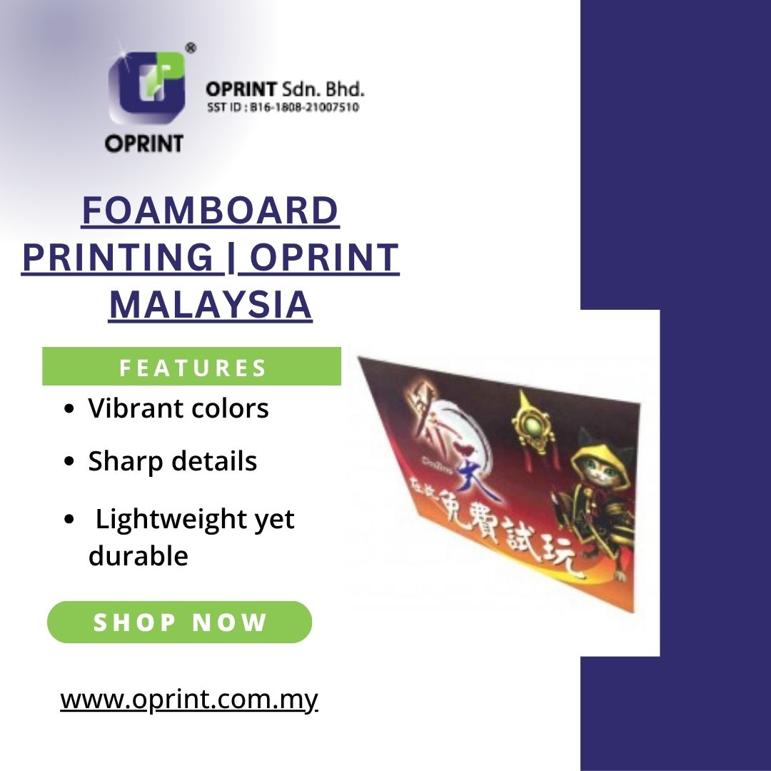 Foam Board Sign Printing Services in Malaysia- Oprint.