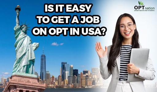 Is it Easy to Get a Job on OPT in USA? | Optnation