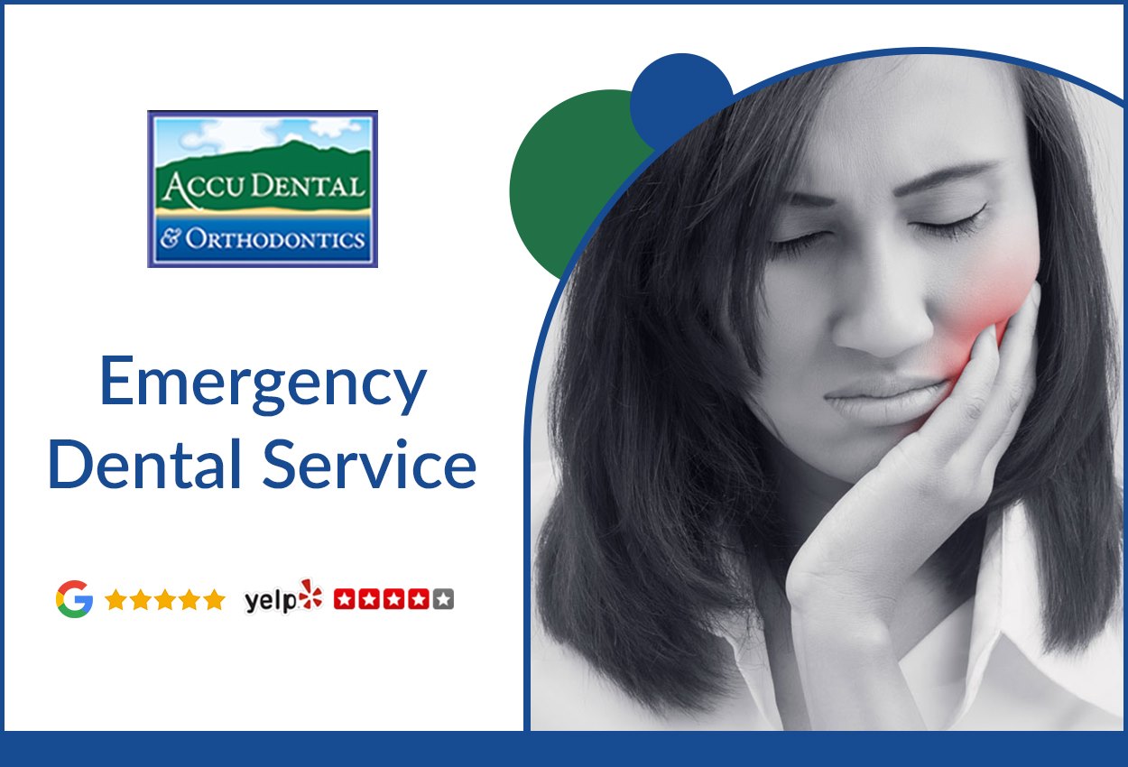 Emergency Dentist in Watsonville| Accu-Dental & Orthodontics