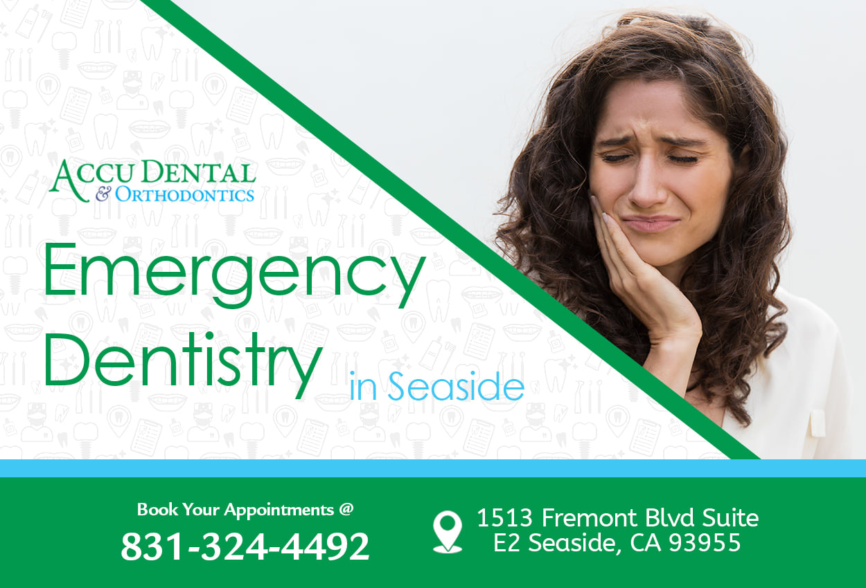 Emergency Dentist in Seaside | Accu-Dental & Orthodontics