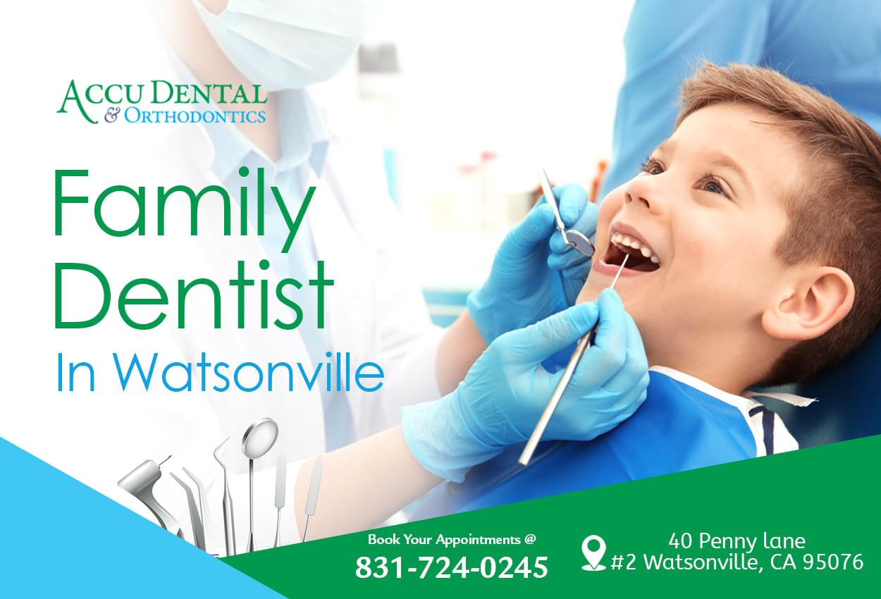 Dentist in Watsonville | Accu Dental & Orthodontics