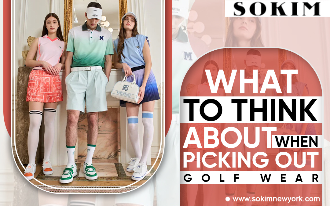What To Think About When Picking Out Golf Wear